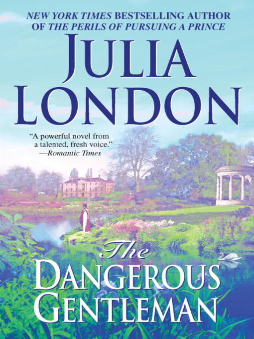 Title details for The Dangerous Gentleman by Julia London - Available